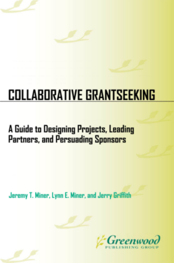 Collaborative Grantseeking: A Guide to Designing Projects, Leading Partners, and Persuading Sponsors page Cover1