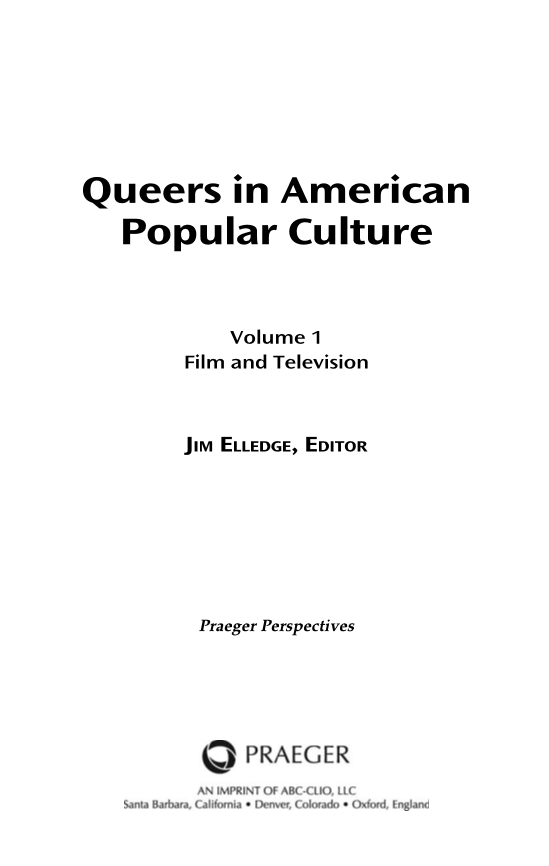 Queers in American Popular Culture [3 volumes] page Vol1:iii