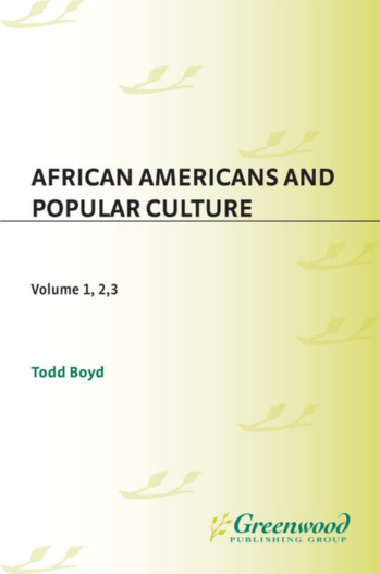 African Americans and Popular Culture [3 volumes] page Cover1