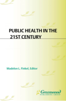 Public Health in the 21st Century [3 volumes] page Cover1