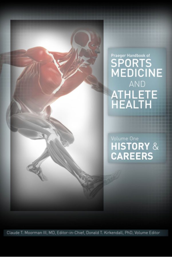 Praeger Handbook of Sports Medicine and Athlete Health: [Three Volumes] [3 volumes] page Cover1