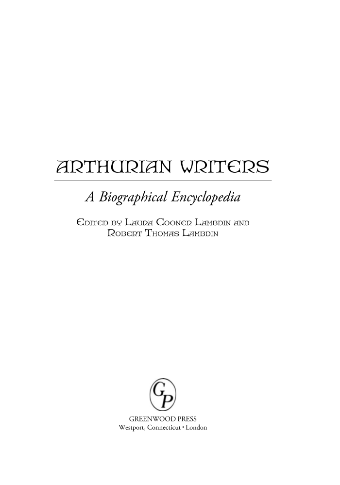 Arthurian Writers: A Biographical Encyclopedia page iii