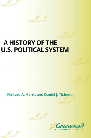 A History of the U.S. Political System: Ideas, Interests, and Institutions [3 volumes] page Cover1
