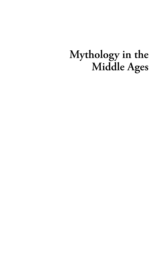 Mythology in the Middle Ages: Heroic Tales of Monsters, Magic, and Might page i