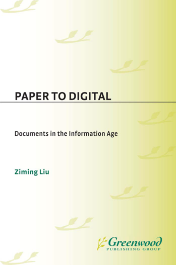 Paper to Digital: Documents in the Information Age page Cover1
