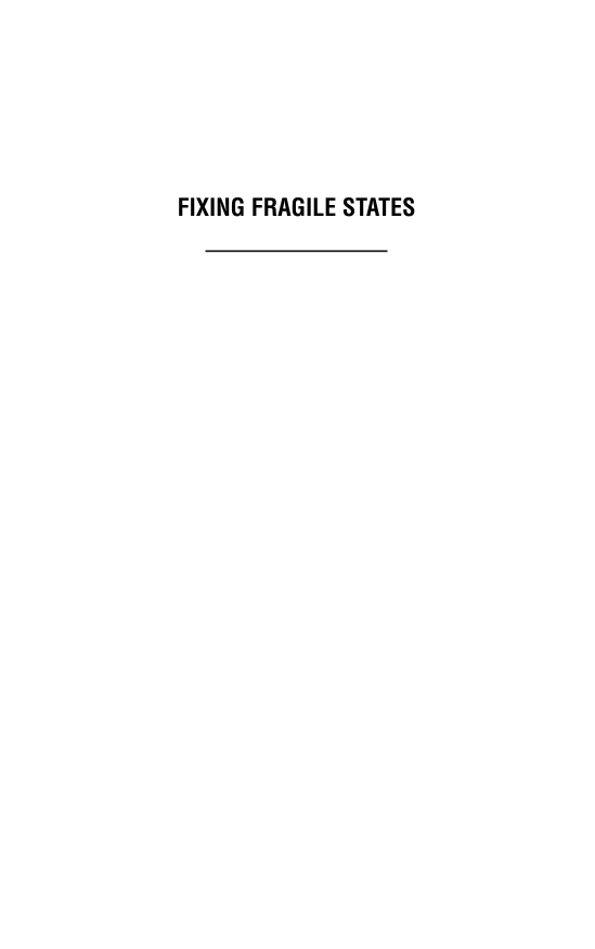 Fixing Fragile States: A New Paradigm for Development page i