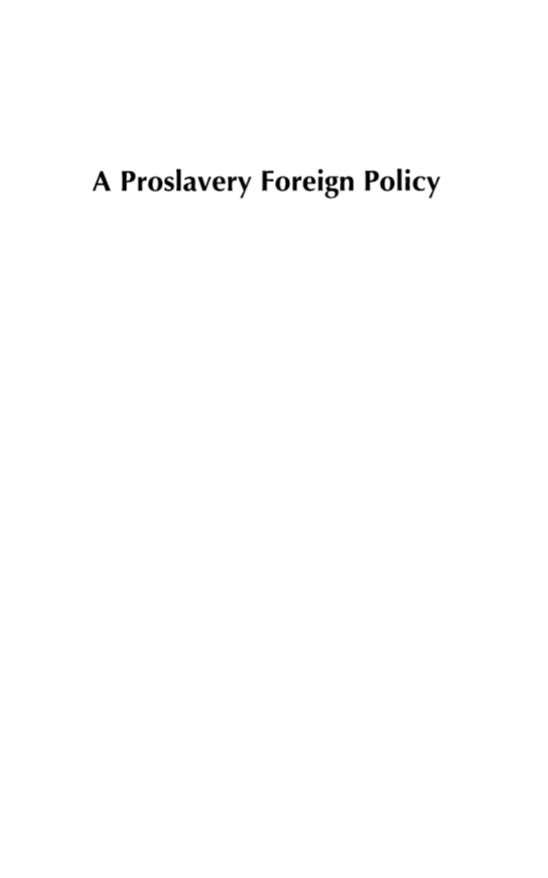 A Proslavery Foreign Policy: Haitian-American Relations during the Early Republic page i