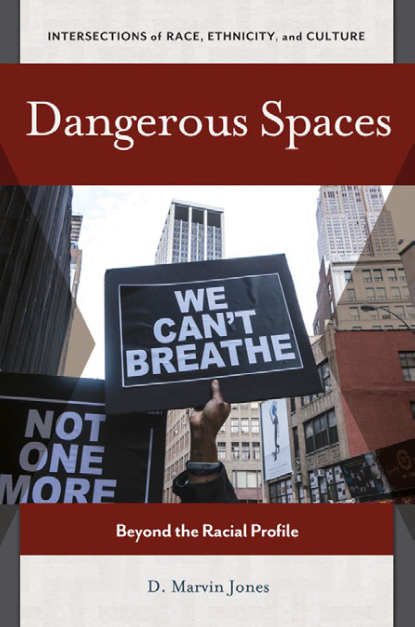 Dangerous Spaces: Beyond the Racial Profile page a