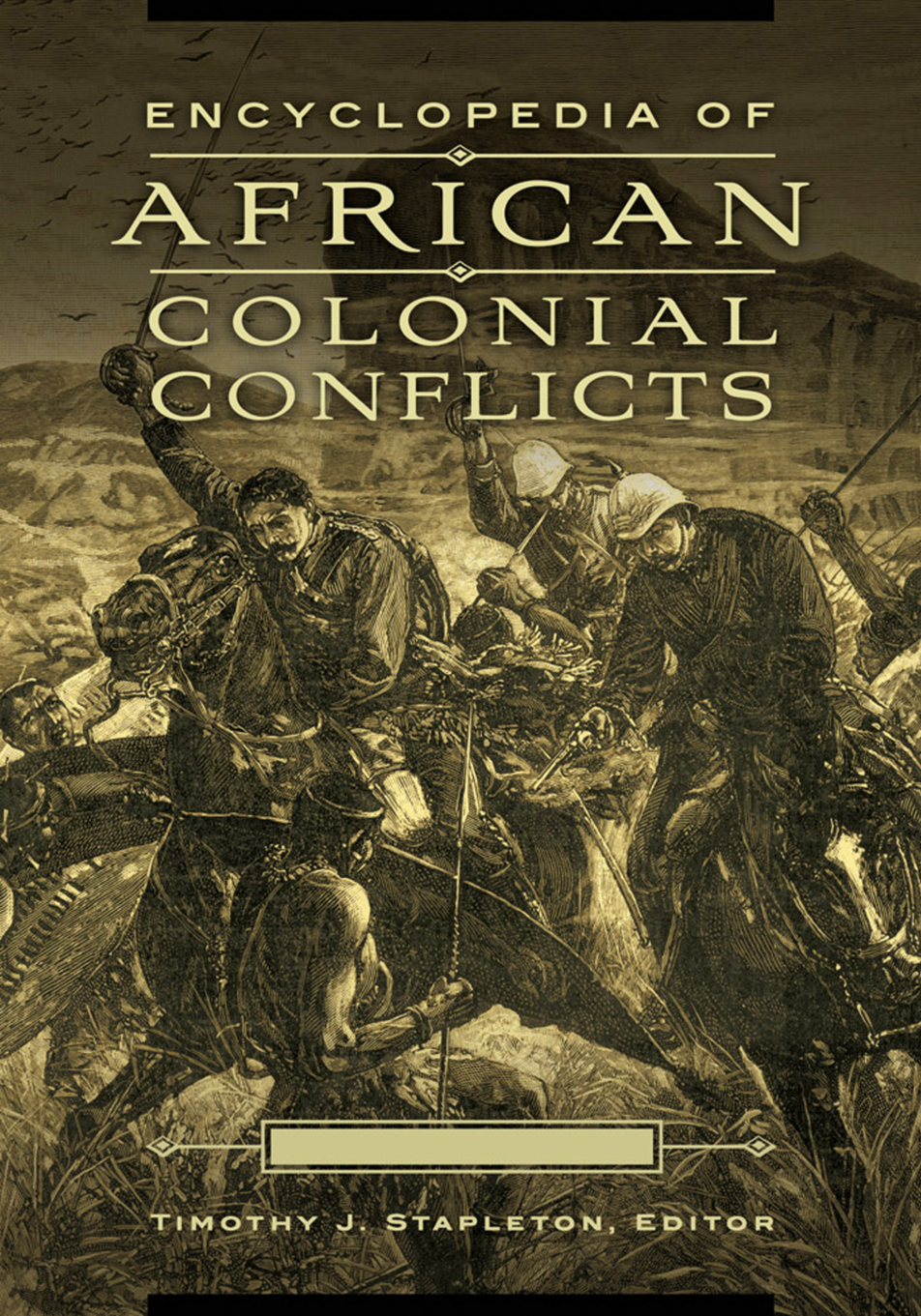 Encyclopedia of African Colonial Conflicts [2 volumes] page Cover1