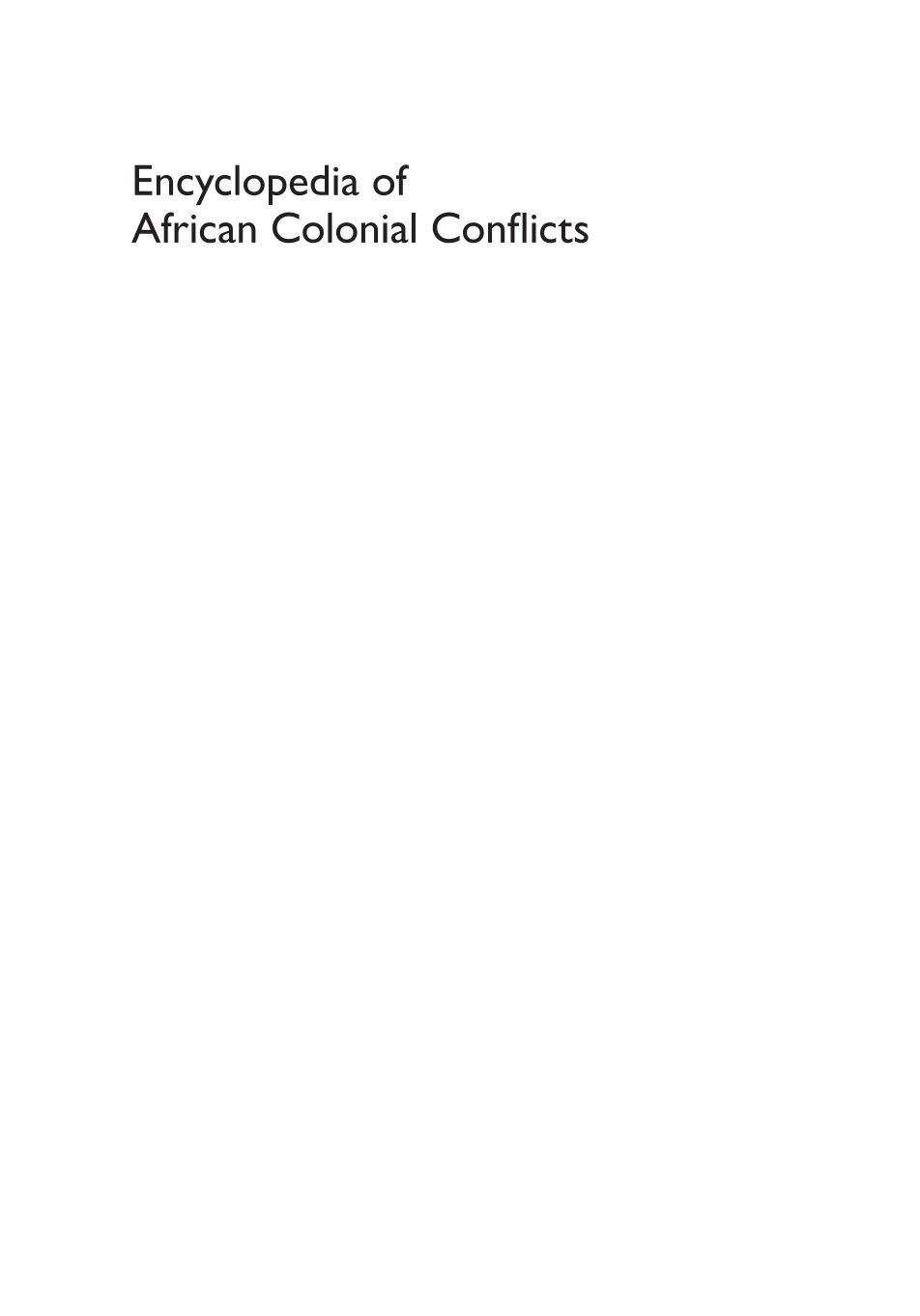 Encyclopedia of African Colonial Conflicts [2 volumes] page i