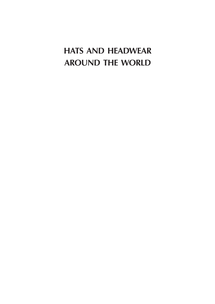 Hats and Headwear around the World: A Cultural Encyclopedia page i