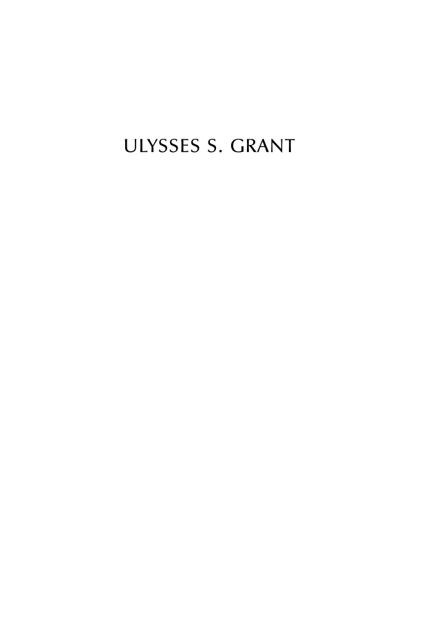 Ulysses S. Grant: A Biography page i