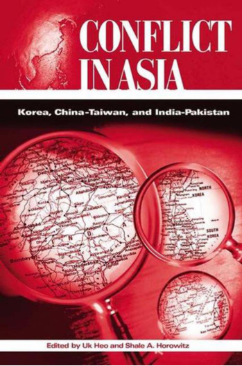Conflict in Asia: Korea, China-Taiwan, and India-Pakistan page Cover1