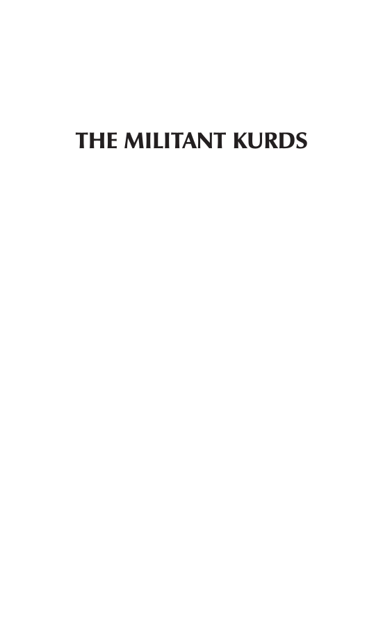The Militant Kurds: A Dual Strategy for Freedom page i