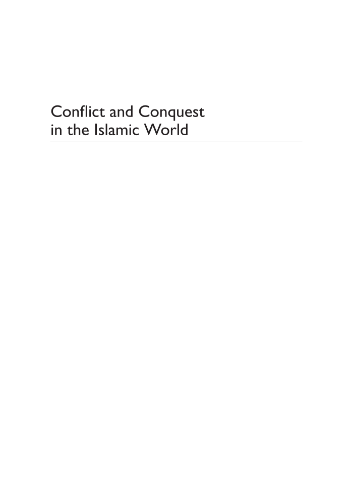 Conflict and Conquest in the Islamic World: A Historical Encyclopedia [2 volumes] page Vol1:i