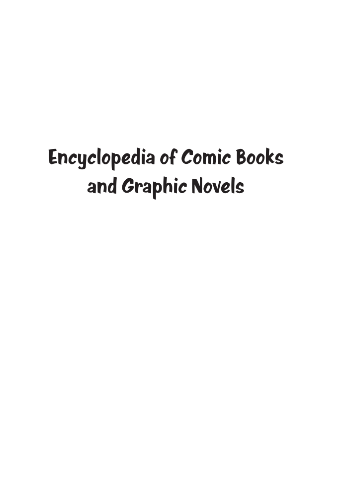 Encyclopedia of Comic Books and Graphic Novels [2 volumes] page i
