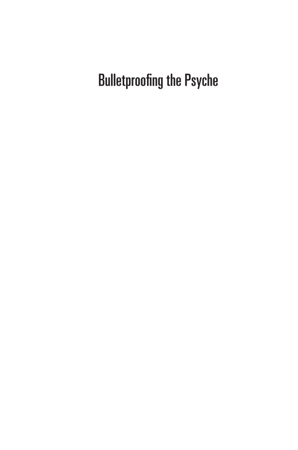 Bulletproofing the Psyche: Preventing Mental Health Problems in Our Military and Veterans page i