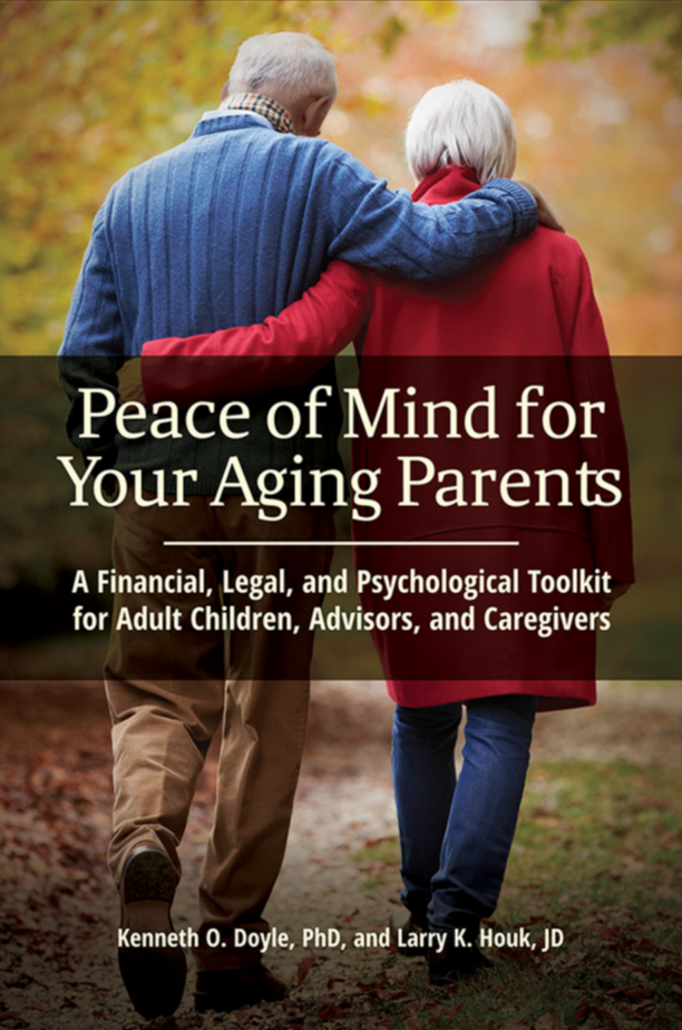 Peace of Mind for Your Aging Parents: A Financial, Legal, and Psychological Toolkit for Adult Children, Advisors, and Caregivers page Cover1