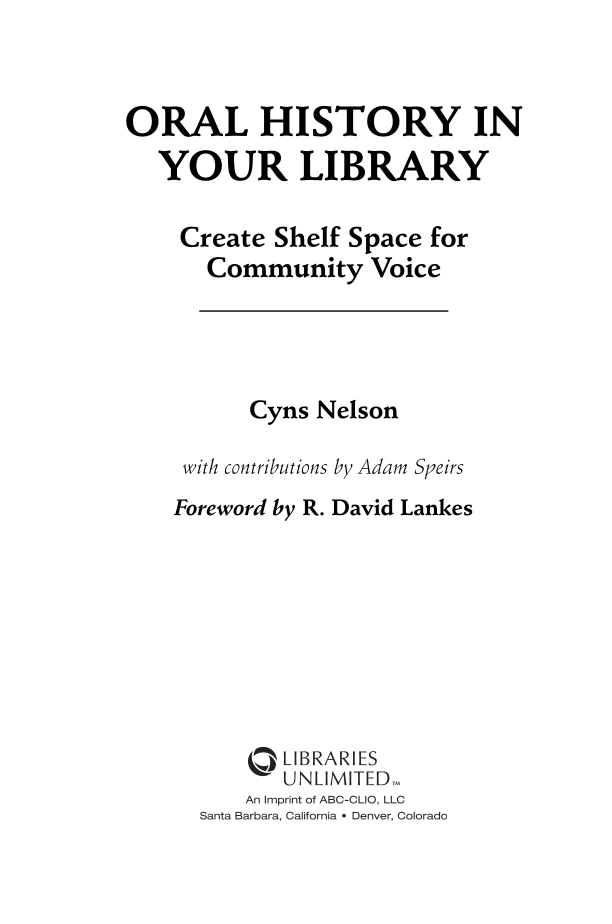 Oral History in Your Library: Create Shelf Space for Community Voice page iii