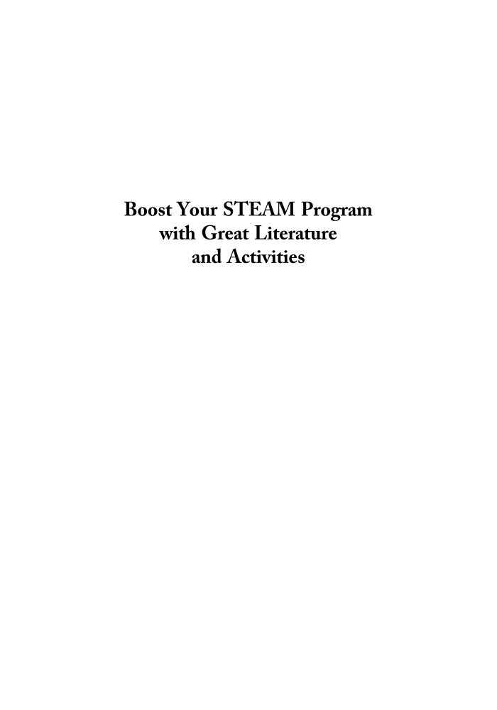 Boost Your STEAM Program With Great Literature and Activities page i