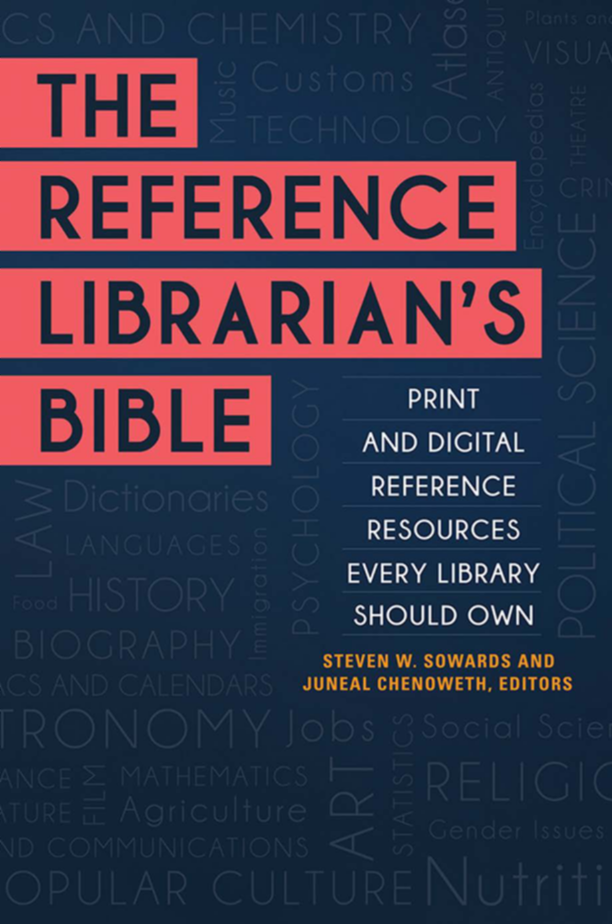 The Reference Librarian's Bible: Print and Digital Reference Resources Every Library Should Own page Cover1