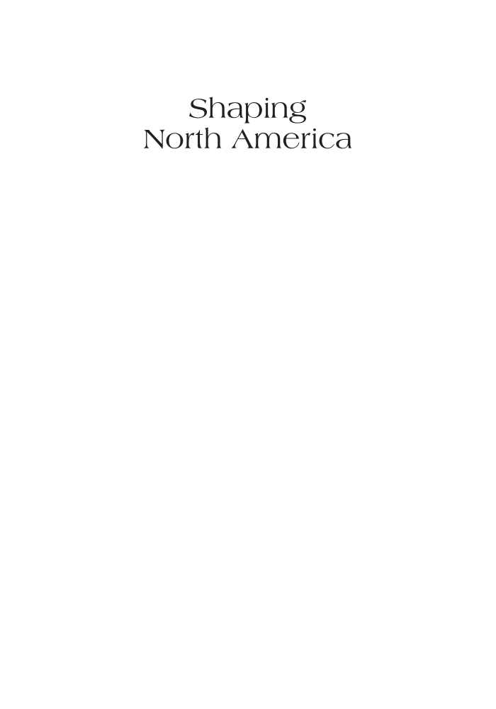 Shaping North America: From Exploration to the American Revolution [3 volumes] page V1:i