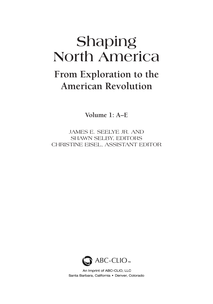 Shaping North America: From Exploration to the American Revolution [3 volumes] page V1:iii