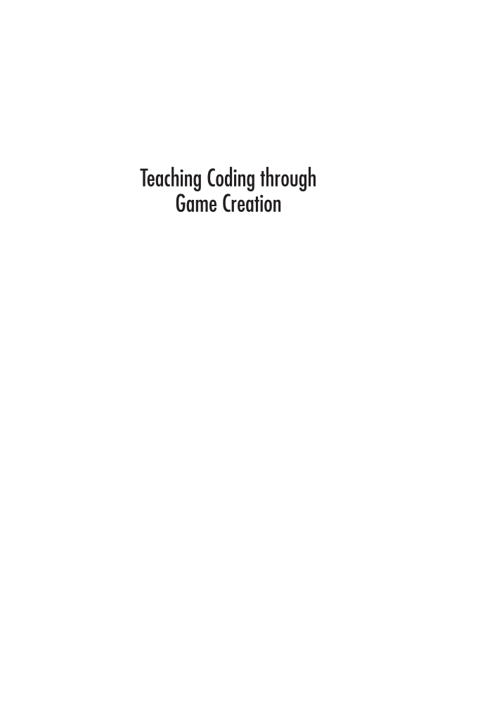 Teaching Coding through Game Creation page i