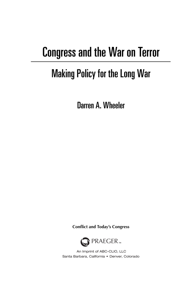 Congress and the War on Terror: Making Policy for the Long War page iii1