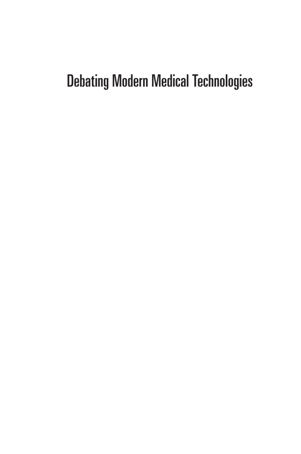 Debating Modern Medical Technologies: The Politics of Safety, Effectiveness, and Patient Access page i