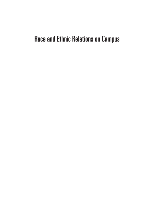 Race and Ethnic Relations on Campus: Understanding, Empowerment, and Solutions for College Students page i