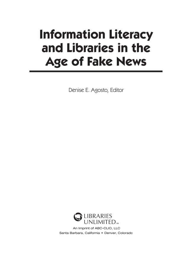Information Literacy and Libraries in the Age of Fake News page iii