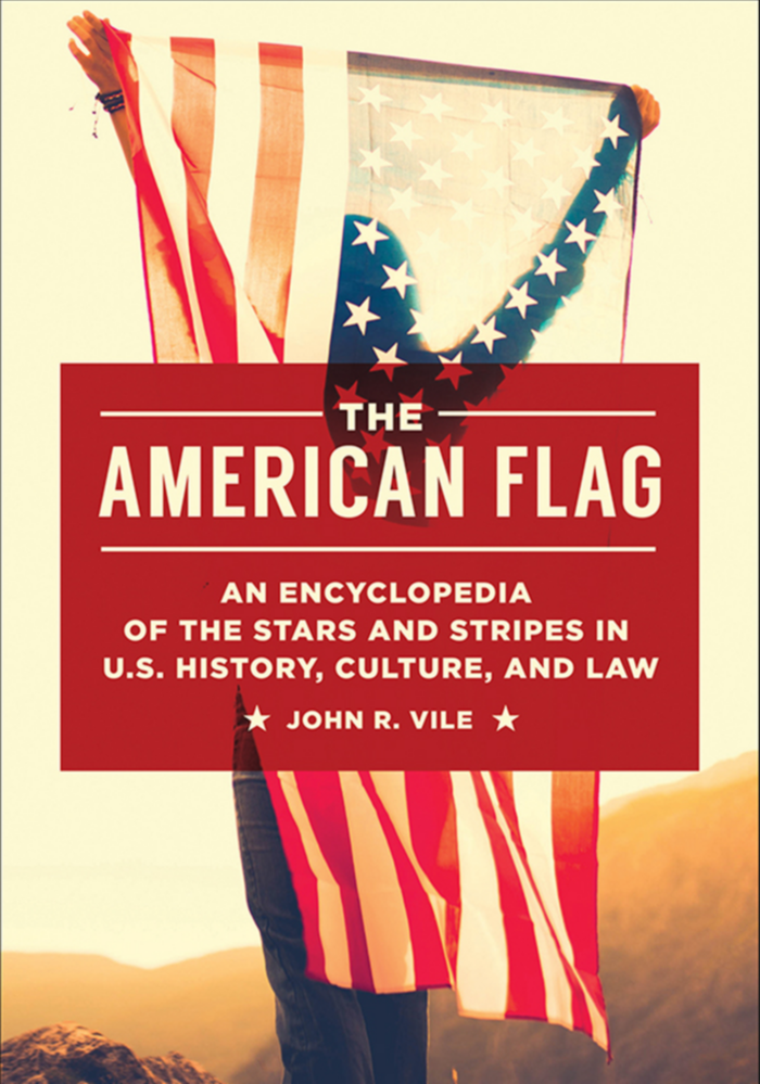 The American Flag: An Encyclopedia of the Stars and Stripes in U.S. History, Culture, and Law page Cover1