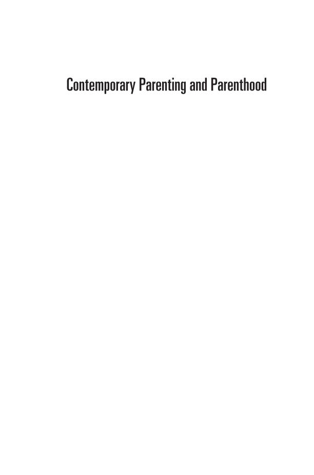 Contemporary Parenting and Parenthood: From News Headlines to New Research page i