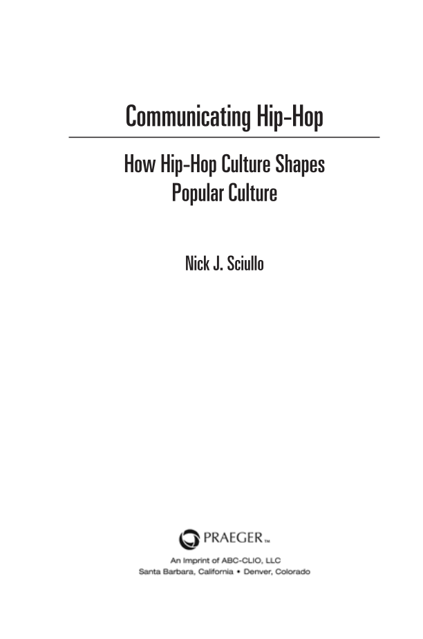 Communicating Hip-Hop: How Hip-Hop Culture Shapes Popular Culture page iii