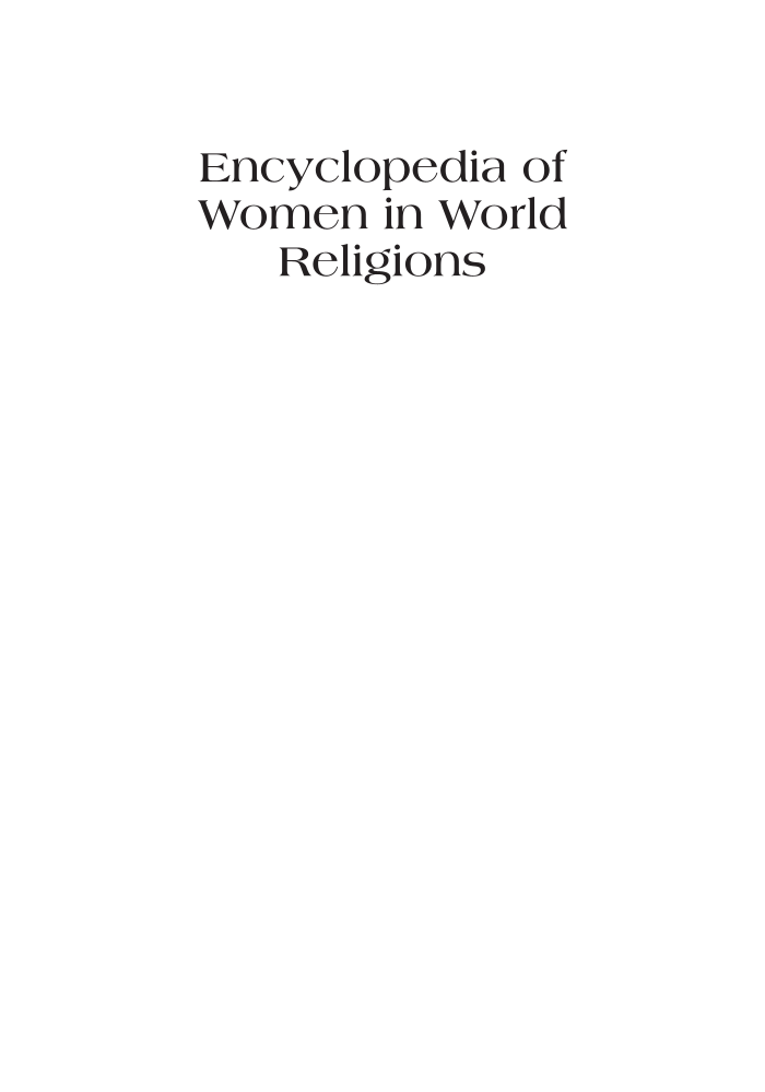 Encyclopedia of Women in World Religions: Faith and Culture across History [2 volumes] page 1:i