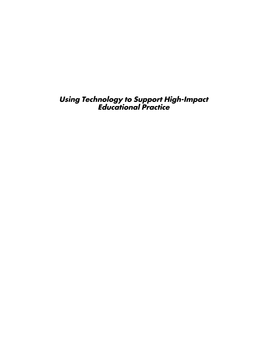 Using Technology to Support High-Impact Educational Practice page i