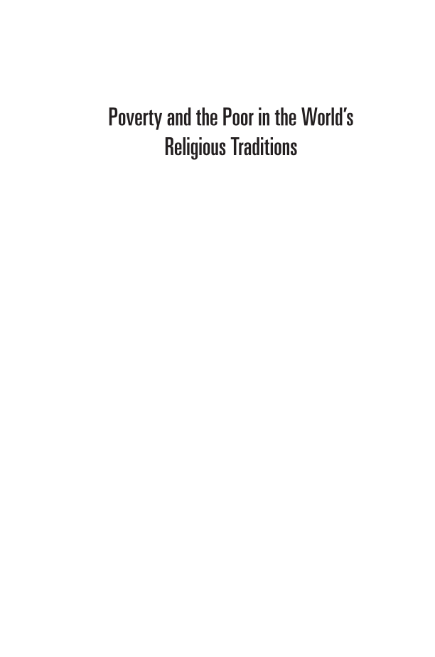 Poverty and the Poor in the World's Religious Traditions: Religious Responses to the Problem of Poverty page i