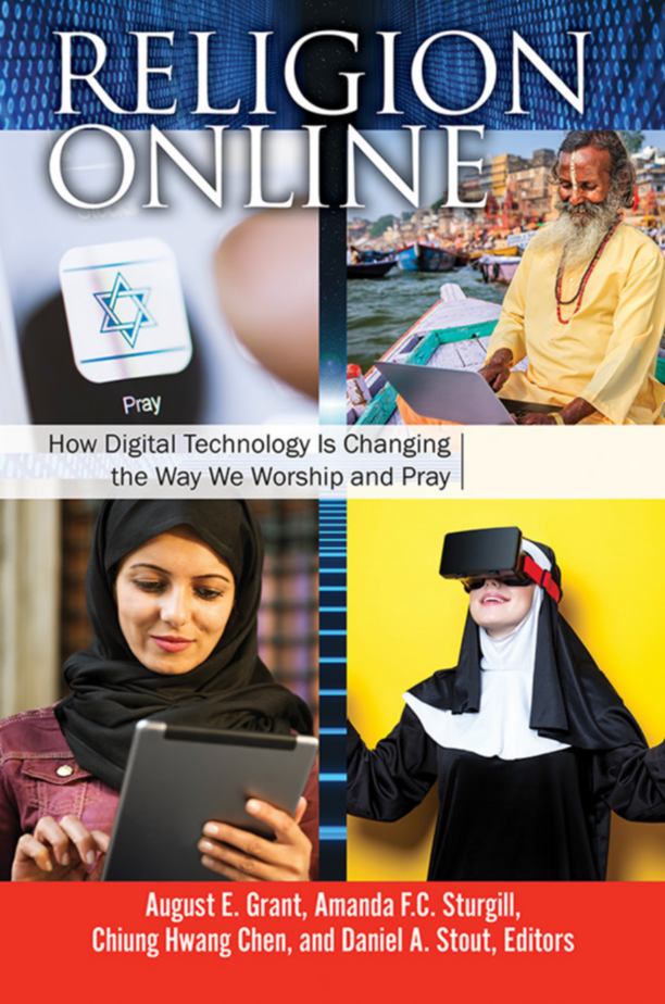 Religion Online: How Digital Technology Is Changing the Way We Worship and Pray [2 volumes] page cover1