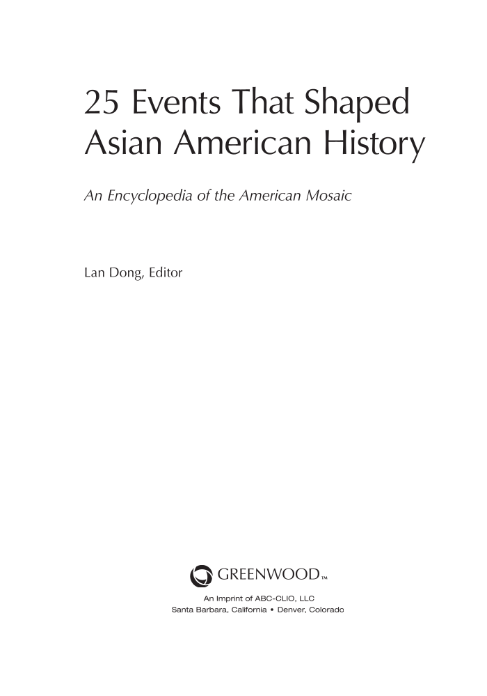 25 Events that Shaped Asian American History: An Encyclopedia of the American Mosaic page iii