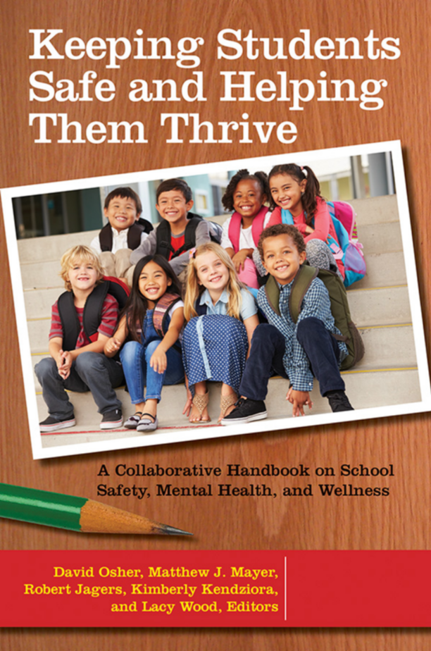 Keeping Students Safe and Helping Them Thrive: A Collaborative Handbook on School Safety, Mental Health, and Wellness [2 volumes] page Cover1