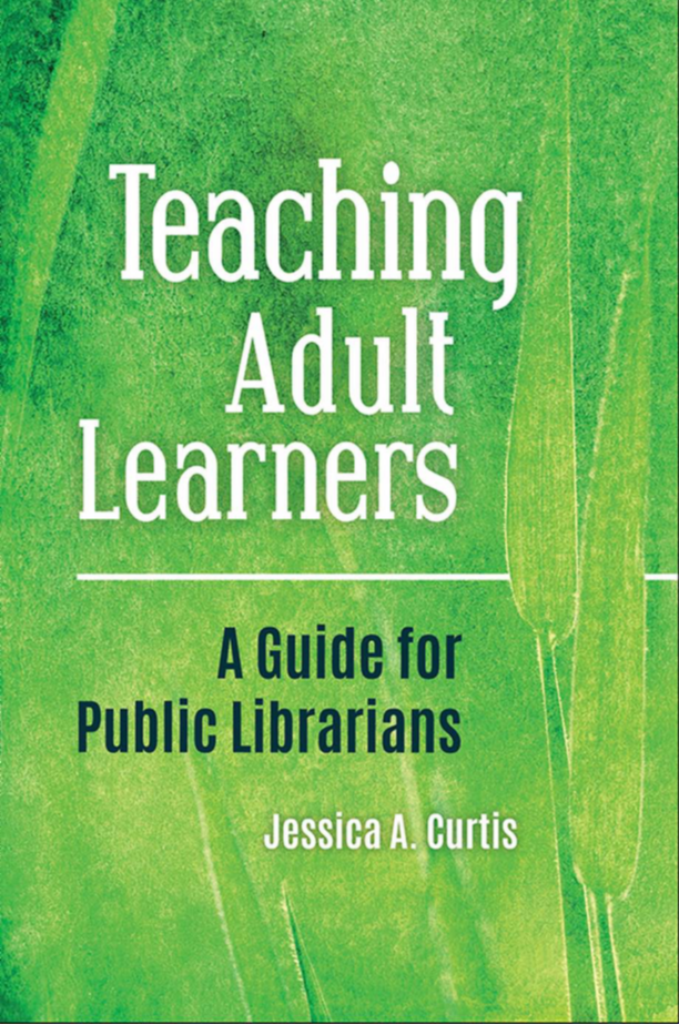 Teaching Adult Learners: A Guide for Public Librarians page Cover1