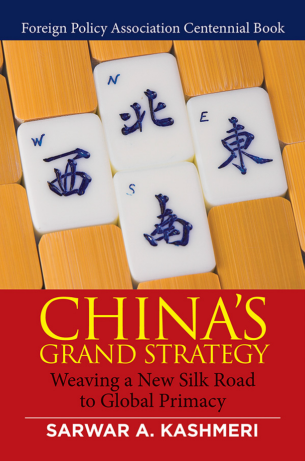 China's Grand Strategy: Weaving a New Silk Road to Global Primacy page Cover1