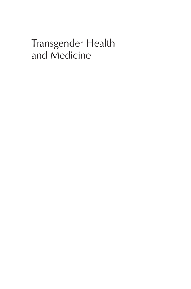 Transgender Health and Medicine: History, Practice, Research, and the Future page i