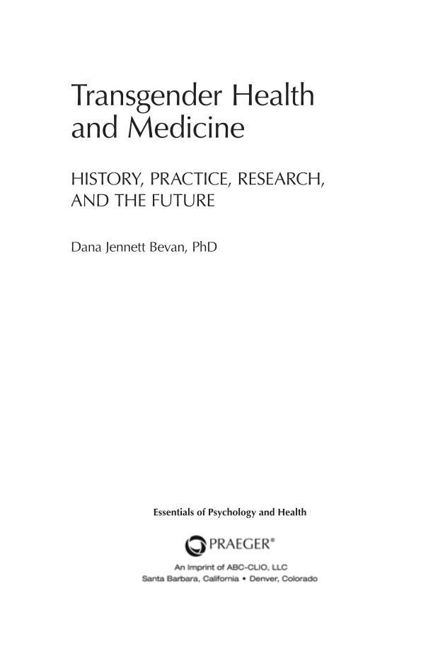 Transgender Health and Medicine: History, Practice, Research, and the Future page iii