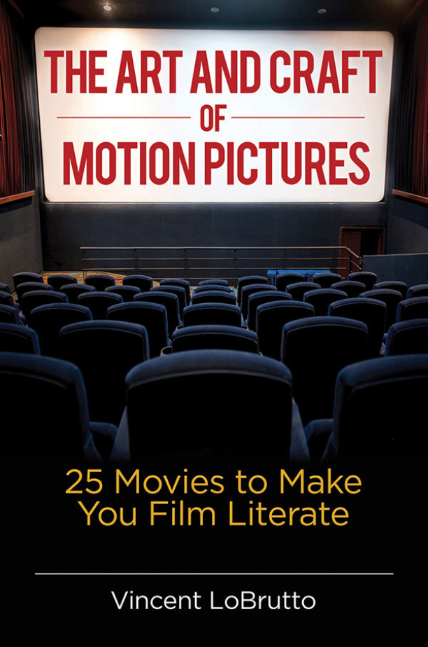 The Art and Craft of Motion Pictures: 25 Movies to Make You Film Literate page a