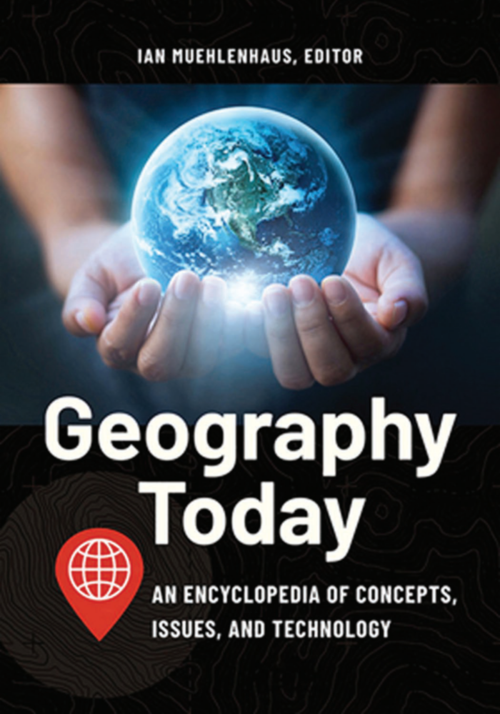 Geography Today: An Encyclopedia of Concepts, Issues, and Technology page Cover1