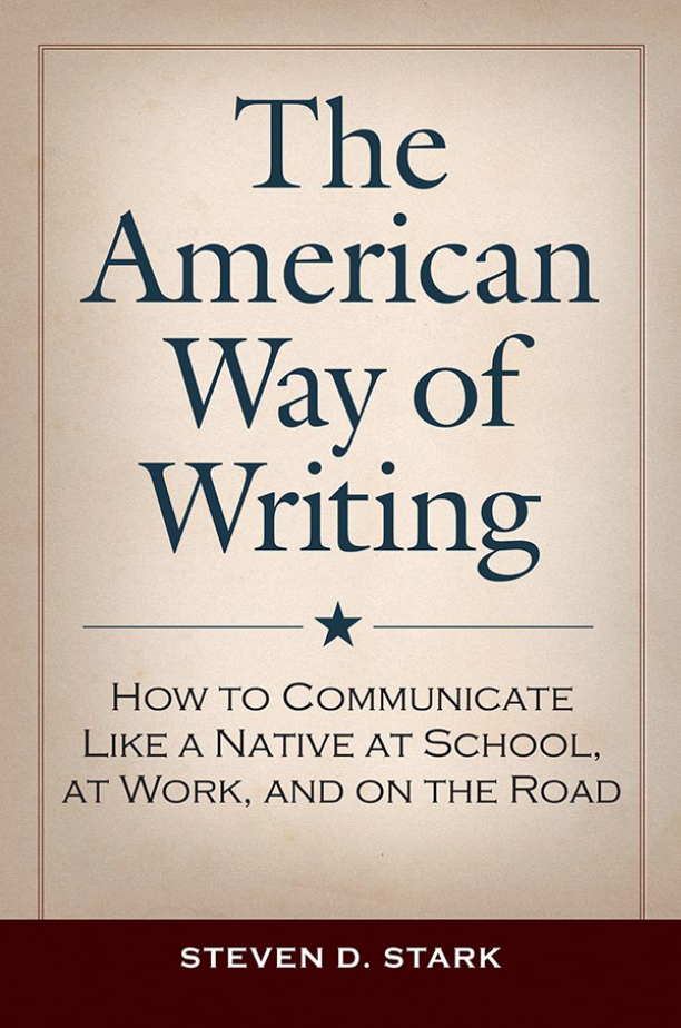 The American Way of Writing: How to Communicate Like a Native at School, at Work, and on the Road page a