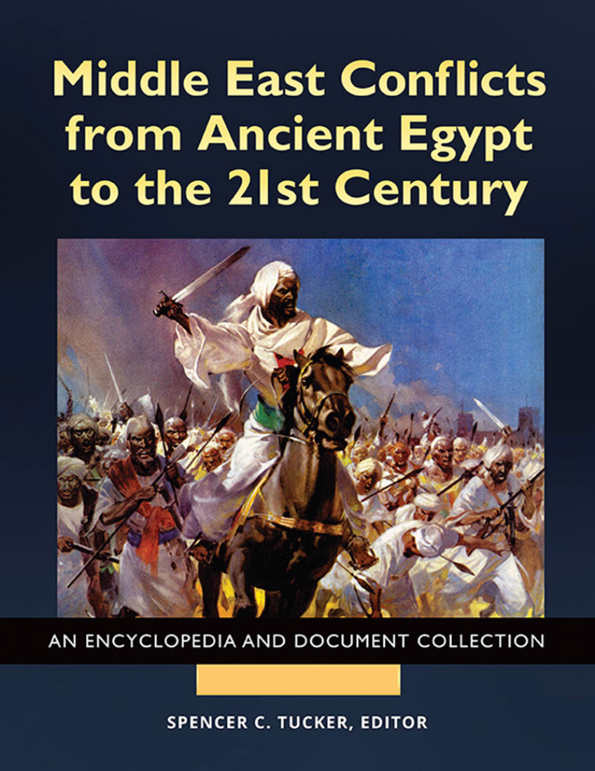 Middle East Conflicts from Ancient Egypt to the 21st Century: An Encyclopedia and Document Collection [4 volumes] page a