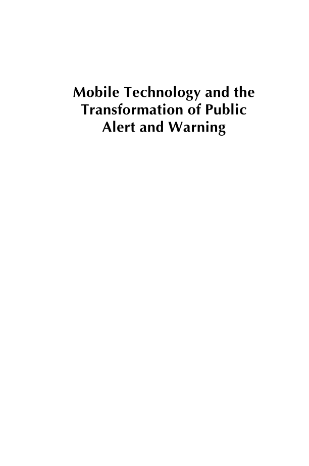 Mobile Technology and the Transformation of Public Alert and Warning page i